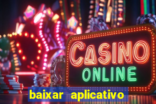 baixar aplicativo para fazer jogo do bicho